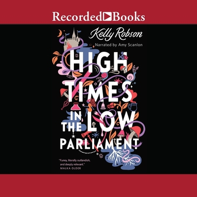 High Times in the Low Parliament B0BYHHBQ6J Book Cover