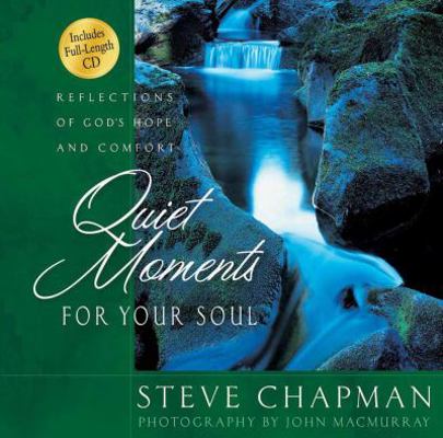 Quiet Moments for Your Soul [With CD] 0736903739 Book Cover