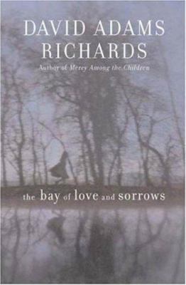 The Bay of Love and Sorrows 1559706503 Book Cover