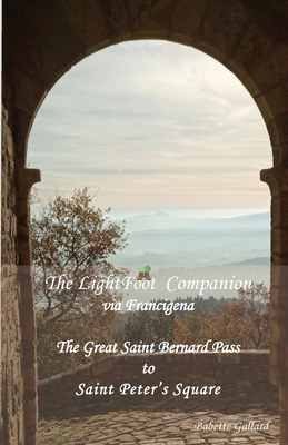 The LightFoot Companion to the via Francigena I... 2917183381 Book Cover