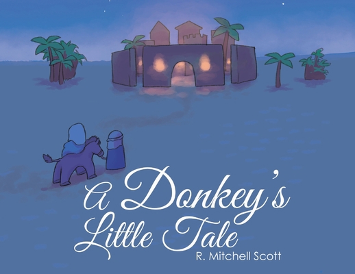 A Donkey's Little Tale 1649604416 Book Cover