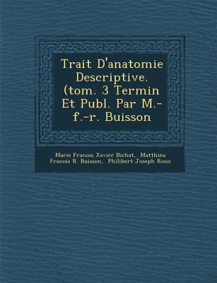 Trait� D'anatomie Descriptive. (tom. 3 T... [French] 1286877326 Book Cover