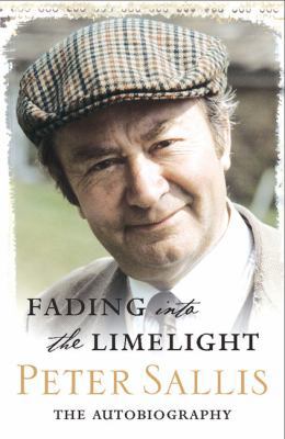 Fading into the Limelight: The Autobiography 0752881663 Book Cover