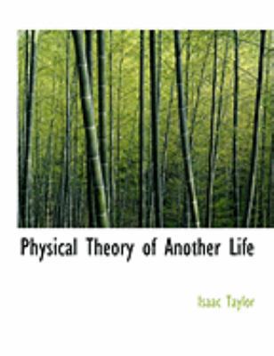 Physical Theory of Another Life [Large Print] 0559022263 Book Cover