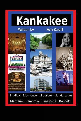 Kankakee 1536847364 Book Cover