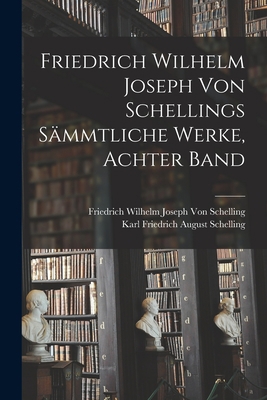 Friedrich Wilhelm Joseph von Schellings Sämmtli... [German] 1015554873 Book Cover