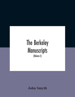 The Berkeley Manuscripts. The Lives Of The Berk... 9354182070 Book Cover