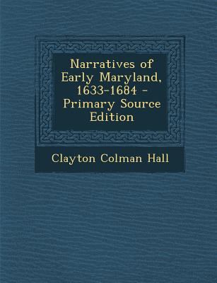 Narratives of Early Maryland, 1633-1684 - Prima... 1287732844 Book Cover