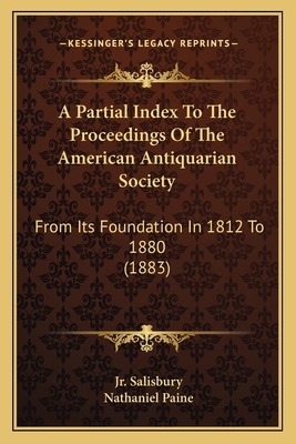 A Partial Index To The Proceedings Of The Ameri... 116462606X Book Cover