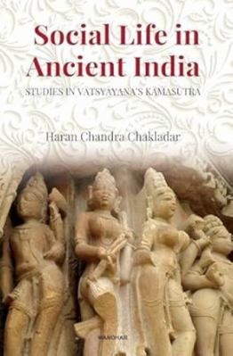 Social Life in Ancient India: Studies in Vatsya... 9360801410 Book Cover