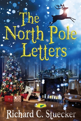 The North Pole Letters [Large Print] 4824138612 Book Cover