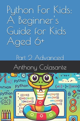 Python For Kids: A Beginner's Guide for Kids Ag... B0DHZGD1ZH Book Cover
