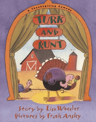 Turk and Runt: A Thanksgiving Comedy 1416907149 Book Cover