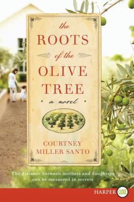 The Roots of the Olive Tree [Large Print] 0062201387 Book Cover