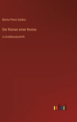 Der Roman einer Nonne: in Großdruckschrift [German] 3368290657 Book Cover