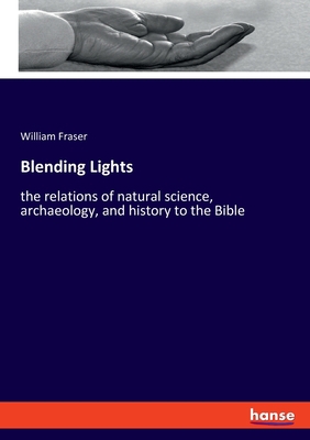 Blending Lights: the relations of natural scien... 3337827977 Book Cover