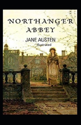 Paperback Northanger Abbey Illustrated Book