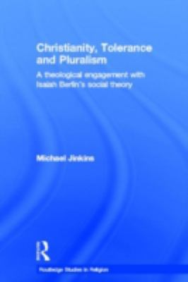Christianity, Tolerance and Pluralism: A Theolo... 0415329086 Book Cover