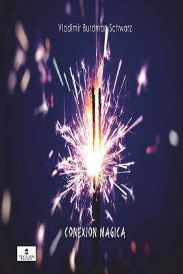Conexion Magica [Spanish] 1517467217 Book Cover