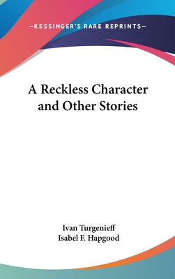 A Reckless Character and Other Stories 0548011109 Book Cover