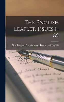 The English Leaflet, Issues 1-85 1017747571 Book Cover