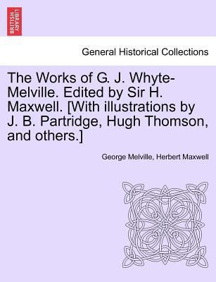 The Works of G. J. Whyte-Melville. Edited by Si... 1241162344 Book Cover