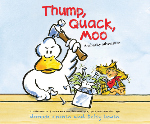 Thump, Quack, Moo 1681412209 Book Cover