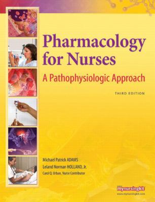 Pharmacology for Nurses: A Pathophysiologic App... 0135089816 Book Cover