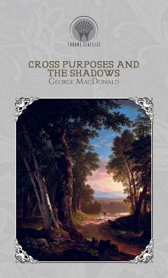 Cross Purposes And The Shadows 9389312396 Book Cover
