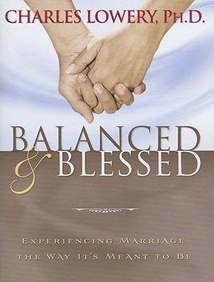 Balanced & Blessed: Experiencing Marriage the W... 0981997686 Book Cover