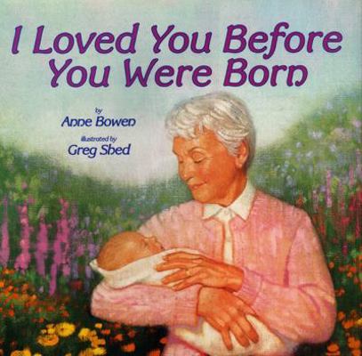 I Loved You Before You Were Born 0060287209 Book Cover