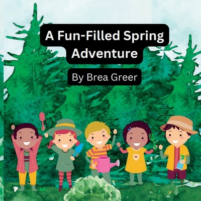 A Fun-Filled Spring Adventure B0BNH93SR6 Book Cover