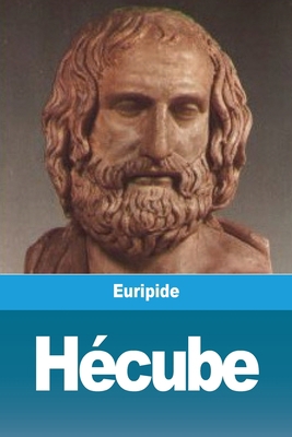 Hécube [French] 3967877671 Book Cover