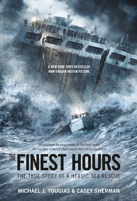 The Finest Hours (Young Readers Edition): The T... 1250044235 Book Cover