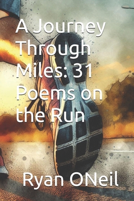 A Journey Through Miles: 31 Poems on the Run B0DR6164FT Book Cover