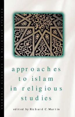 Approaches to Islam in Religious Studies, New E... 1851682686 Book Cover