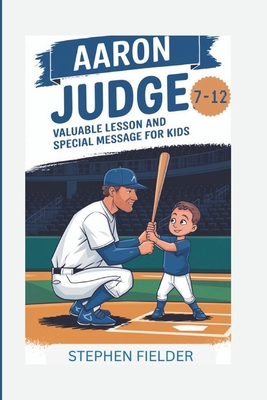 Aaron Judge: Valuable Lessons And Special Messa...            Book Cover