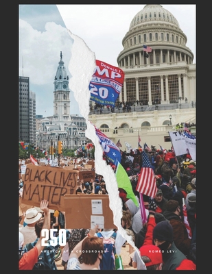 250: America at a Crossroads B0H3G1VDK8 Book Cover