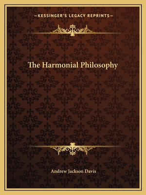 The Harmonial Philosophy 1162591196 Book Cover