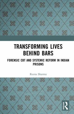 Transforming Lives Behind Bars: Forensic CBT an... 1041144024 Book Cover