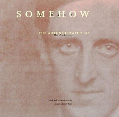 Somehow a Past: The Autobiography of Marsden Ha... B001J8H2ZS Book Cover