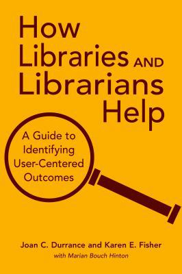 How Libraries and Librarians Help: A Guide to I... 0838908926 Book Cover