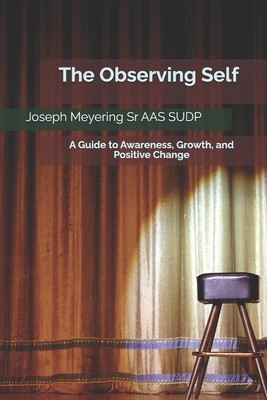 The Observing Self: A Guide to Awareness, Growt... B0F28XTL3B Book Cover