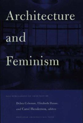 Architecture and Feminism 1568980434 Book Cover
