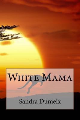 White Mama 1535323671 Book Cover