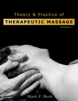 Theory & Practice of Therapeutic Massage 1401880290 Book Cover