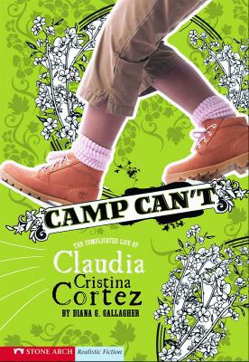 Camp Can't: The Complicated Life of Claudia Cri... 159889840X Book Cover