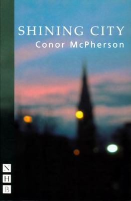 Shining City (NHB Modern Plays) 1854598198 Book Cover