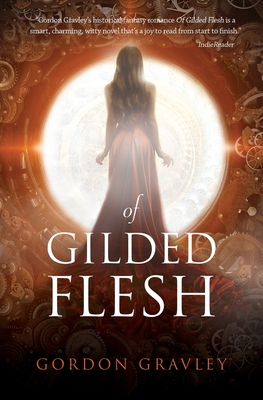Of Gilded Flesh 1948718057 Book Cover