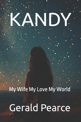 Kandy: My Wife My Love My World B0FWWTWC4D Book Cover